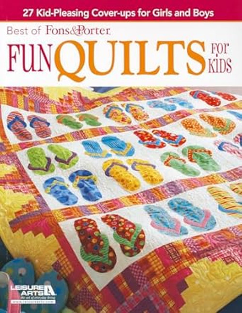 Fons & Porter: Fun Quilts for Kids