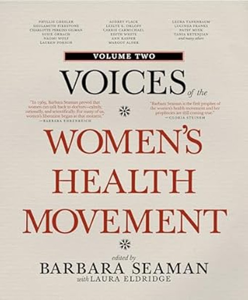 Voices of the Women's Health Movement Volume 2