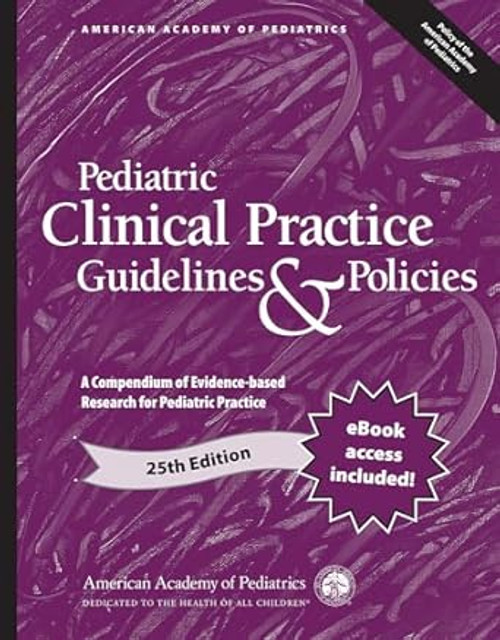 Pediatric Clinical Practice Guidelines & Policies