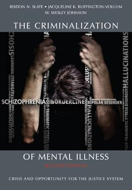 The Criminalization of Mental Illness