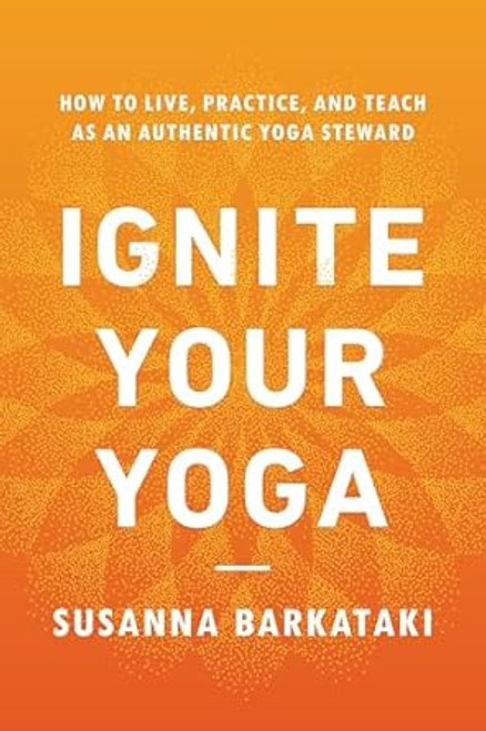Ignite Your Yoga