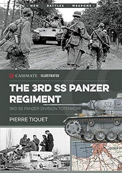 The 3rd SS Panzer Regiment: 3rd SS Panzer Division Totenkopf