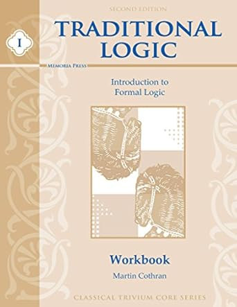Traditional Logic I Student Workbook