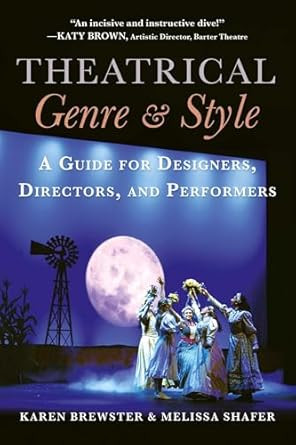 Theatrical Genre & Style