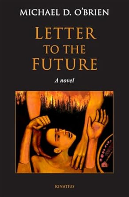 Letter to the Future: A Novel