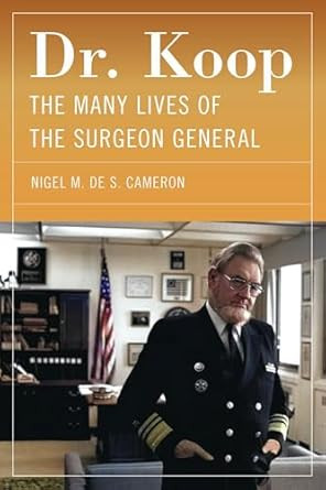 Dr. Koop: The Many Lives of the Surgeon General