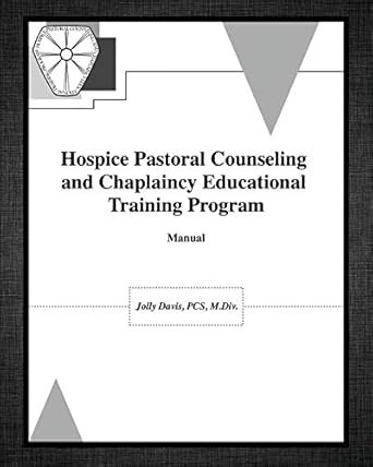 Hospice Pastoral Counseling and Chaplaincy Educational