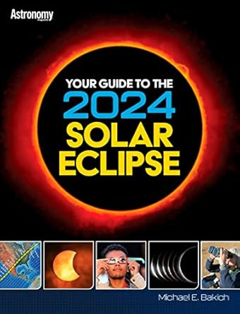 Your Guide to the 2024 Solar Eclipse