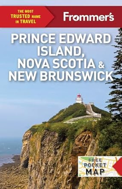 Frommer's Prince Edward Island Nova Scotia and New Brunswick