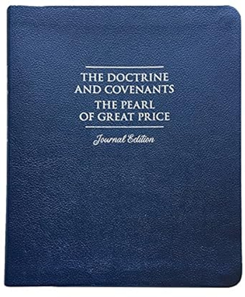 The Doctrine and Covenants and Pearl of Great Price Journal