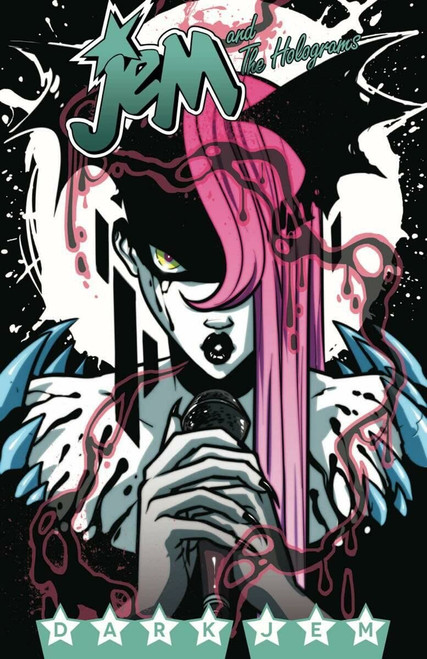 Jem and the Holograms Volume 3: Dark Jem