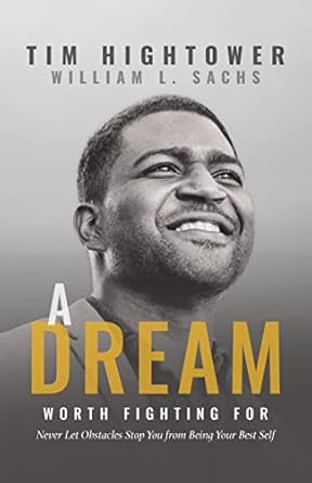 A Dream Worth Fighting For