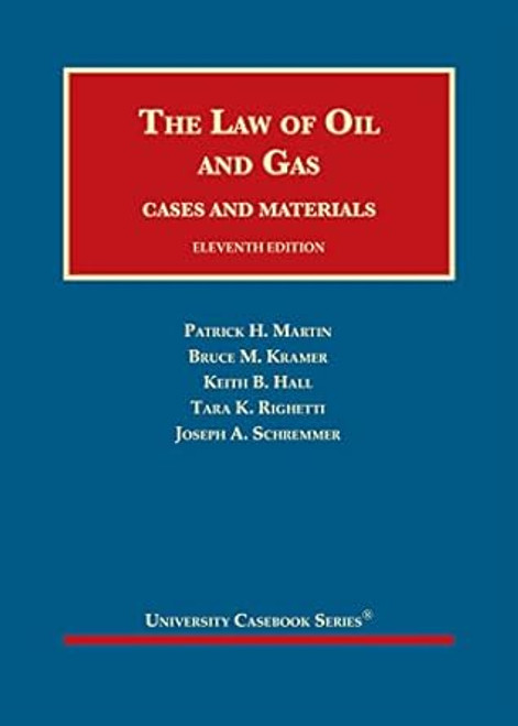 The Law of Oil and Gas Cases and Materials