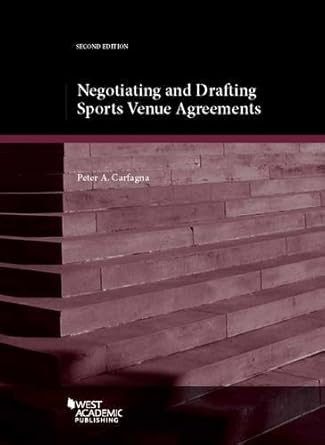 Negotiating and Drafting Sports Venue Agreements