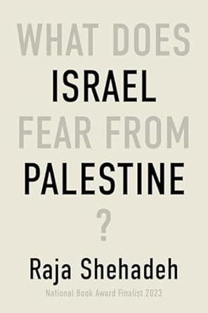 What Does Israel Fear From Palestine?