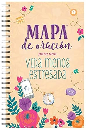 Mapa de oracion para una vida menos estresada/ The Prayer