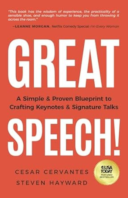 Great Speech! A Simple & Proven Blueprint to Crafting
