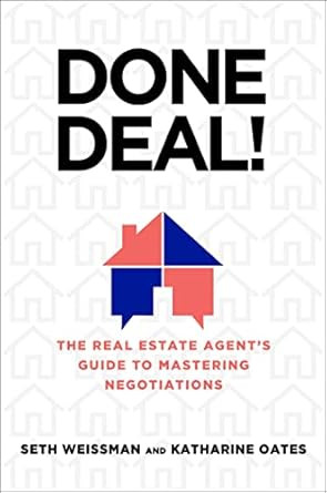 Done Deal! The Real Estate Agent's Guide to Mastering