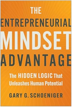 The Entrepreneurial Mindset Advantage