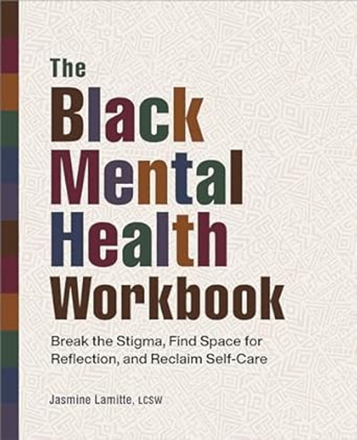The Black Mental Health Workbook