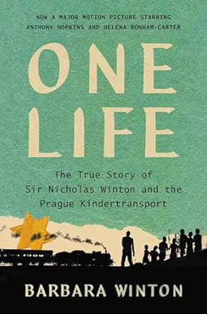 One Life: The True Story of Sir Nicholas Winton and the