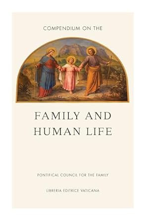 Compendium on the Family and Human Life