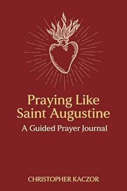 Praying Like Saint Augustine