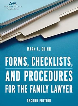 Forms Checklists and Procedures for the Family Lawyer Second