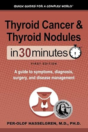 Thyroid Cancer and Thyroid Nodules In 30 Minutes