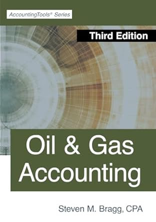 Oil & Gas Accounting: Third Edition