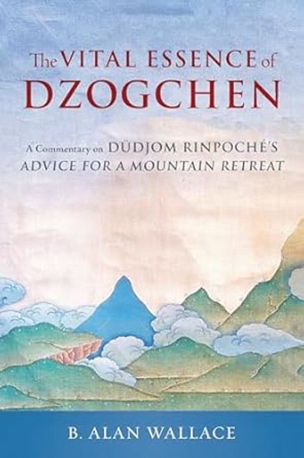 The Vital Essence of Dzogchen
