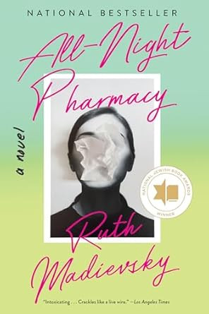 All-Night Pharmacy: A Novel