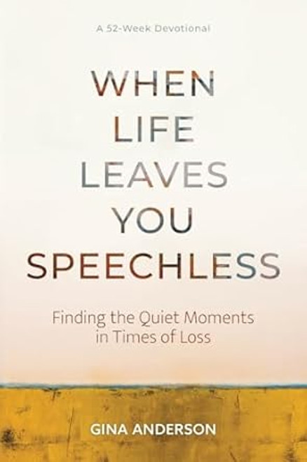 When Life Leaves You Speechless