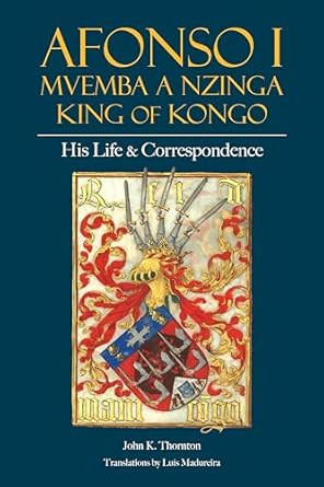 Afonso I Mvemba a Nzinga King of Kongo