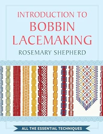 An Introduction to Bobbin Lace Making