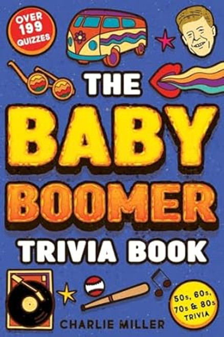 The Baby Boomer Trivia Book