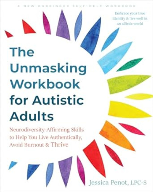 The Unmasking Workbook for Autistic Adults