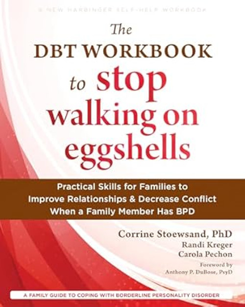 The DBT Workbook to Stop Walking on Eggshells