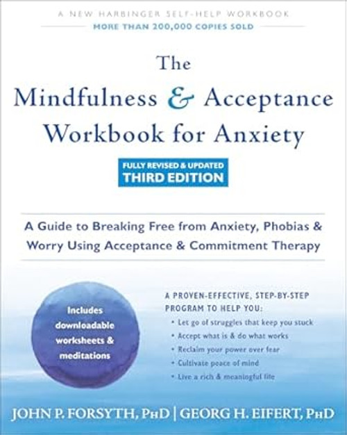 The Mindfulness and Acceptance Workbook for Anxiety