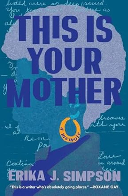 This Is Your Mother: A Memoir