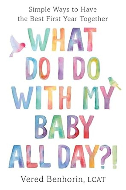 What Do I Do with My Baby All Day?! Simple Ways to Have the