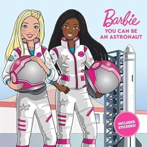 Barbie: You Can Be An Astronaut