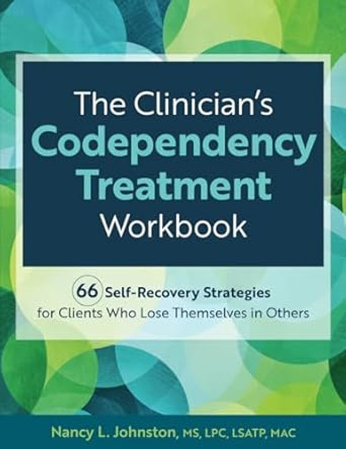 The Clinicians Codependency Treatment Workbook
