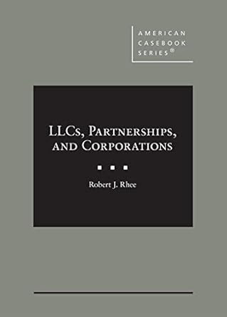 LLCs Partnerships and Corporations