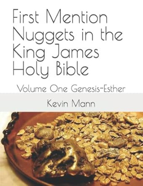 First Mention Nuggets in the King James Holy Bible