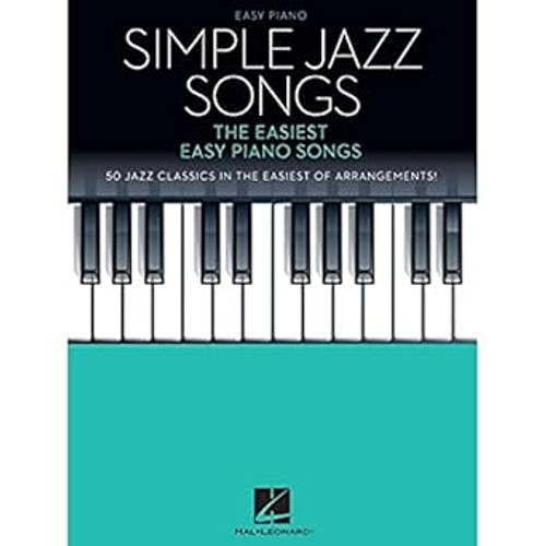 Simple Jazz Songs: The Easiest Easy Piano Songs