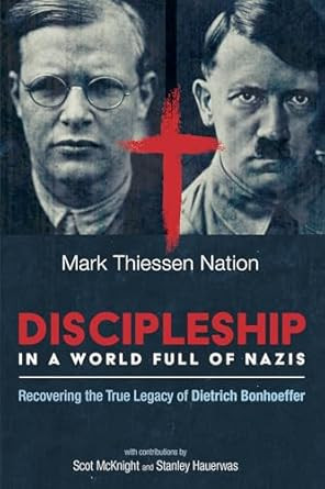 Discipleship in a World Full of Nazis