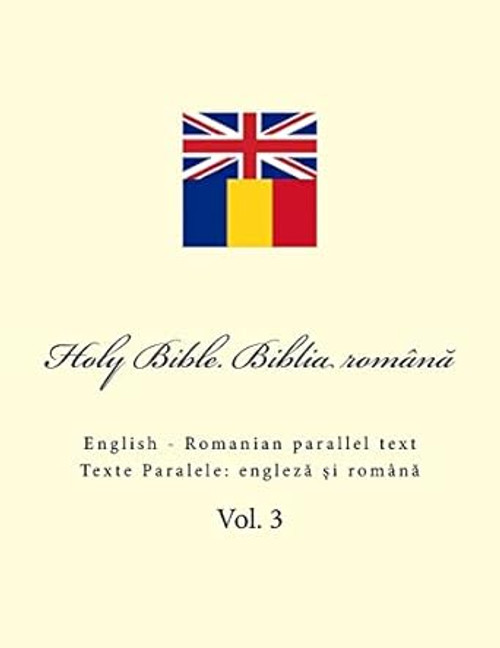 Bible. Biblia: English Romanian Parallel Text