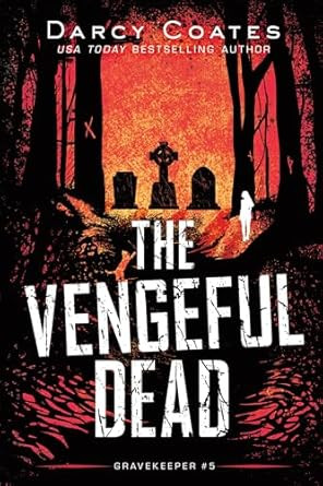 The Vengeful Dead (Gravekeeper 5)