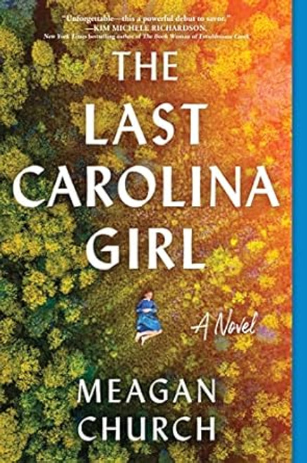 The Last Carolina Girl: A Novel
